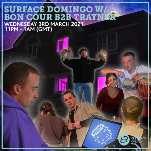 Surface Domingo w Bon Cour b2b Trayner 3rd March 2021