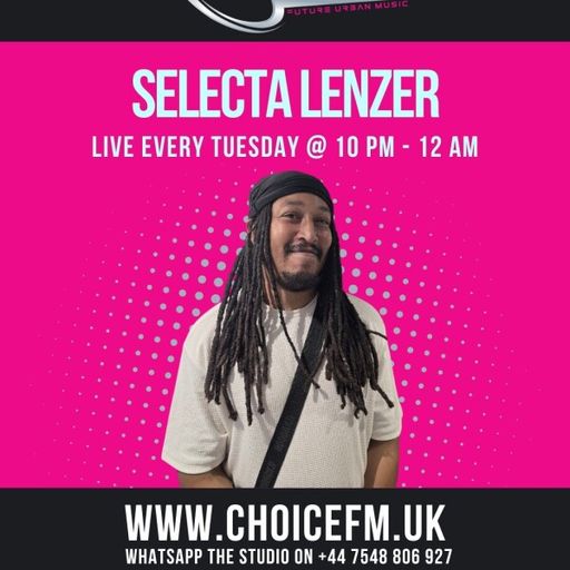 ChoiceFMUK - SELECTA LENZER -30/09/2025