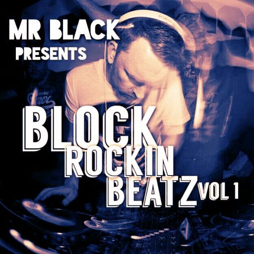 Mr Black - Block Rockin Beatz vol 1