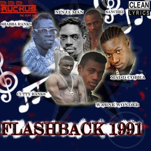Clean Dancehall Mix, Flashback 1991 Ft Cocoa Tea, Mad Cobra, Sanchez, Thriller U, Ruckus Sound