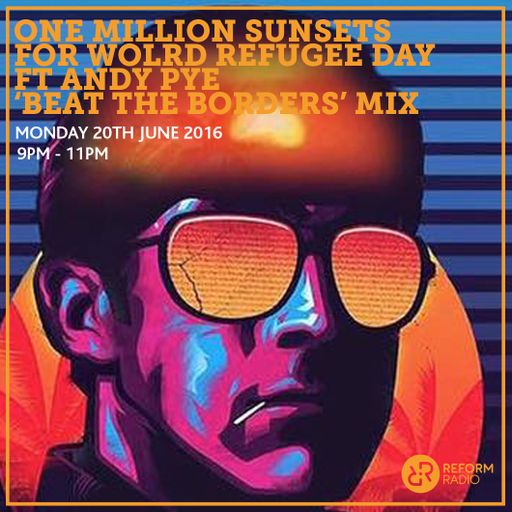 One Million Sunsets for World Refugee Day 20th June 2016