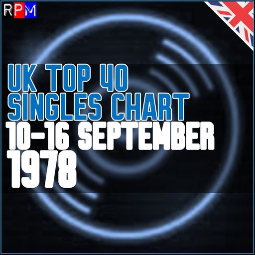 UK TOP 40 : 10 - 16 SEPTEMBER 1978
