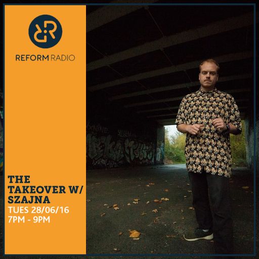 SZAJNA'S Takeover 28th June 2016