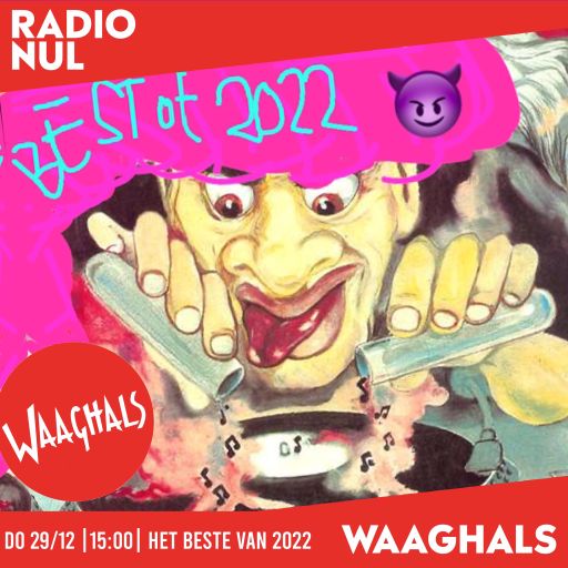 Best of 2022, vol. 2: Paul - Waaghals / 28-12-2022