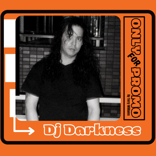 Only For Promo present Dj Darkness