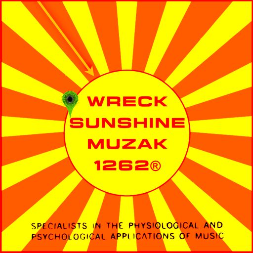 Wreck Sunshine Muzak 1262