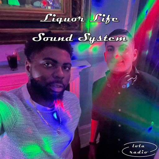 Lola Radio | Liquor Life 019 | 23.03.23