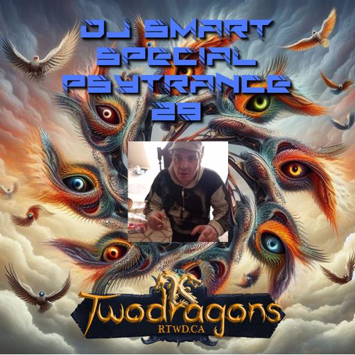 Special Psytrance 29 DJ Smart Radio TwoDragons 31.10.2024