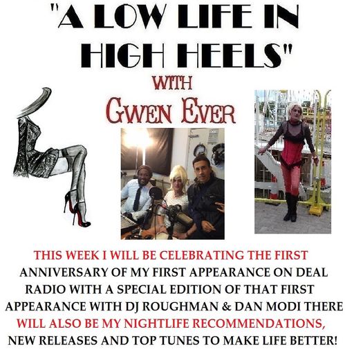 A LOW LIFE IN HIGH HEELS WITH GWEN EVER RADIO SHOW 25TH OCTOBER EDITION