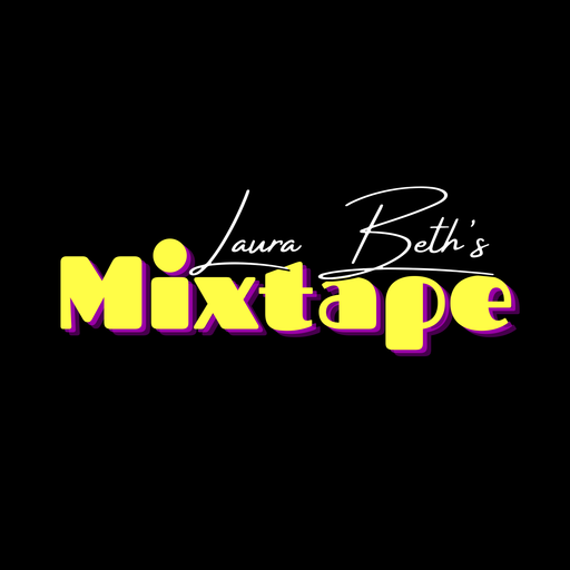 Laura Beth's New Music Mixtape July 2025
