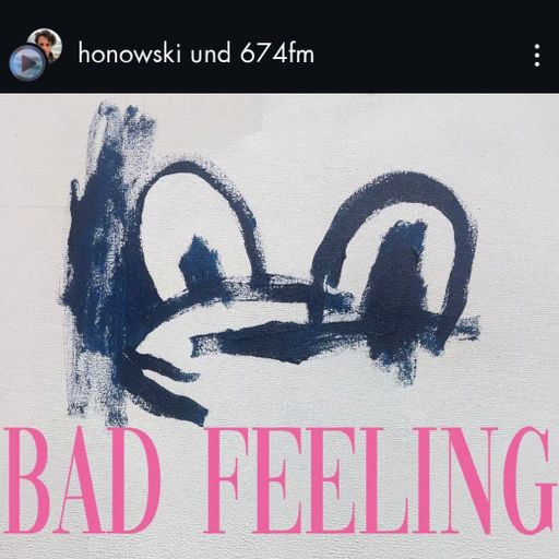 Music selection for BAD FEELING, a group exhibition curated by Krzysztof Honowski @674fm (03.11.24)