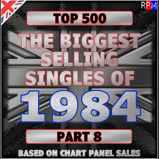 TOP 500 BIGGEST SELLING SINGLES OF 1984 : 150-101 *SELECT EXCLUSIVE*