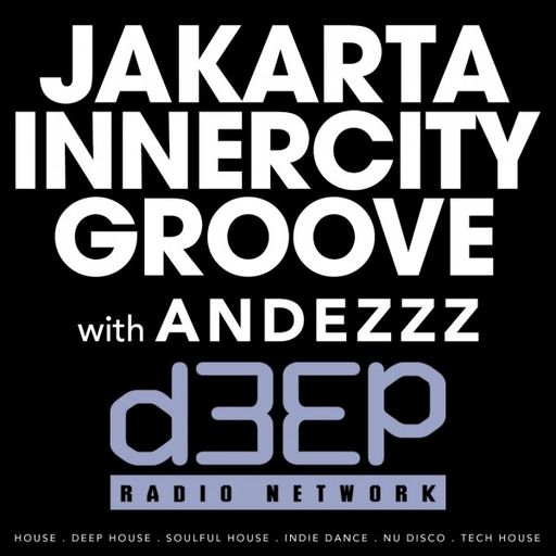 Andezzz - Jakarta Innercity Groove (02/08/21)