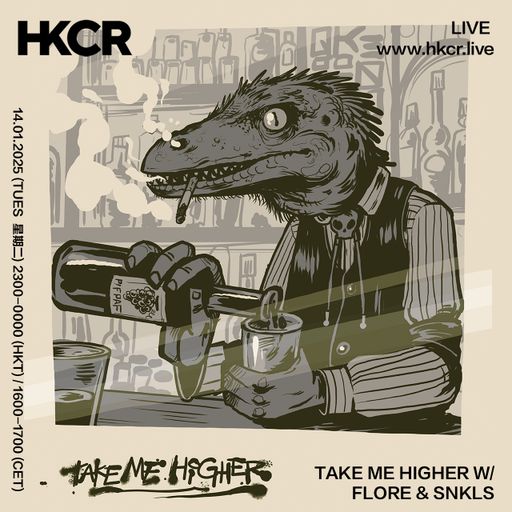 Take Me Higher w/ Flore & SNKLS - 14/01/2025