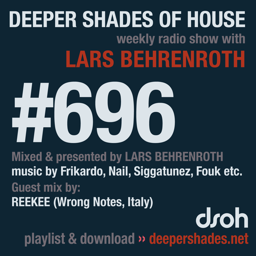 Deeper Shades Of House #696 w/ exclusive guest mix by REEKEE