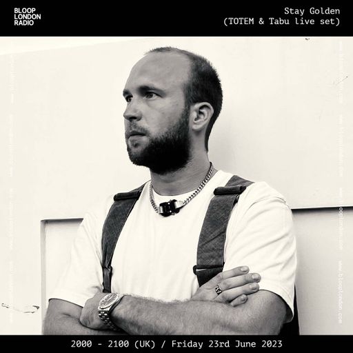 Stay Golden (TOTEM & Tabu live set) - 23.06.23
