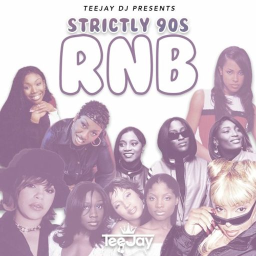 Teejay DJ - Strictly 90s RNB