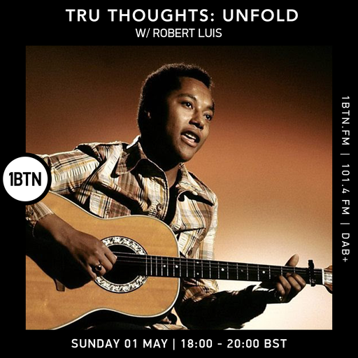 Tru-Thoughts: Unfold with Rob Luis - 01.05.2022