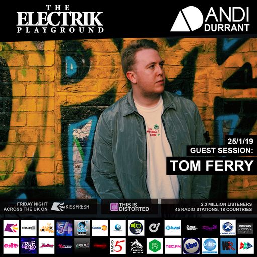 Electrik Playground 25/1/19 inc. Tom Ferry Guest Mix