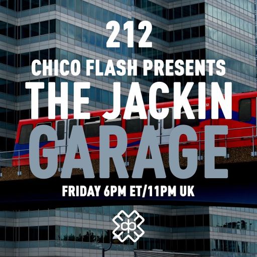 Chico Flash - The Jackin’ Garage (24/02/23)