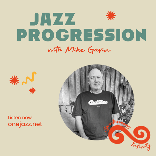 Mike Gavin presents: Jazz Progression (14 April 2026)