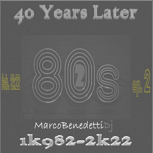 40 Years Later 1k982-2k22 ep. 2