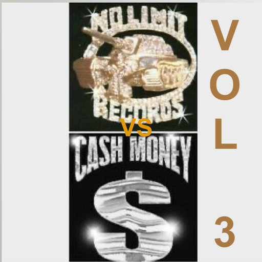 No Limit VS Cash Money - Vol 3