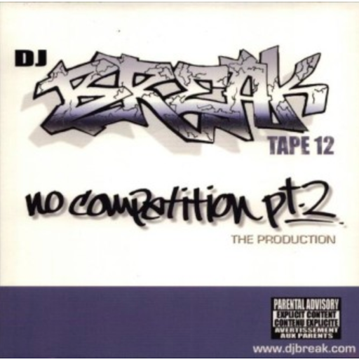 DJ Break - Tape #12: No Competition Pt 2 (2001)