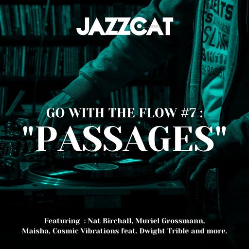 Go with the flow #7 : "Passages"