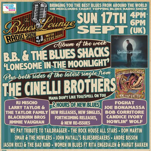 The Blues Lounge Sept 17th 2023 Album of the Week B.B. & The Blues Shacks and two hours of New Blues