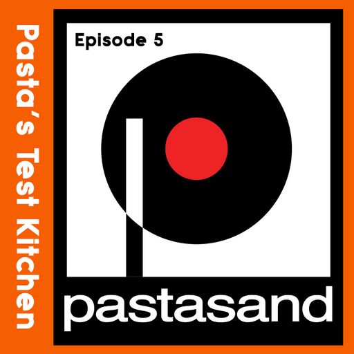 Pasta's Test Kitchen - Episode 5 - Drumbase.space 1/26/26