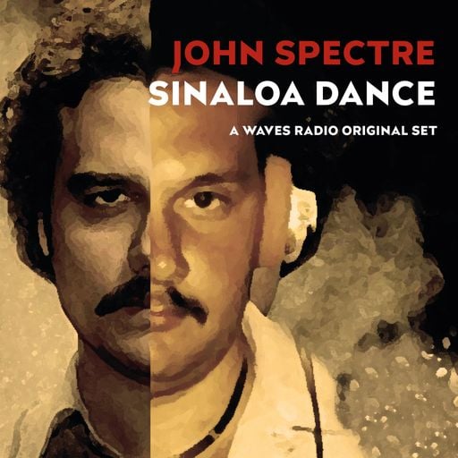 JOHN SPECTRE for Waves Radio #84