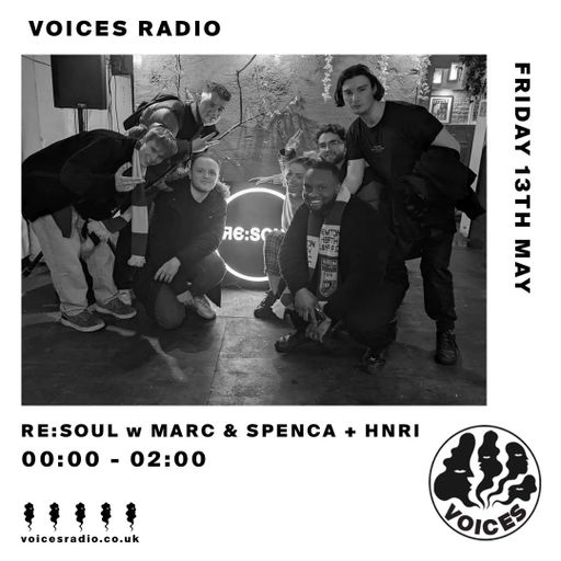 Re:Soul w/ Marc & Spenca + HNRI - May 2022