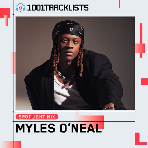 Myles O'Neal - 1001Tracklists ‘I Got The Gas’ Spotlight Mix