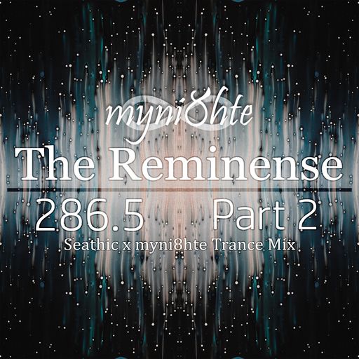The Reminense 286.5 - Part 2