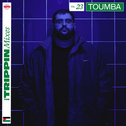The Trippin Mixes - 023 Toumba
