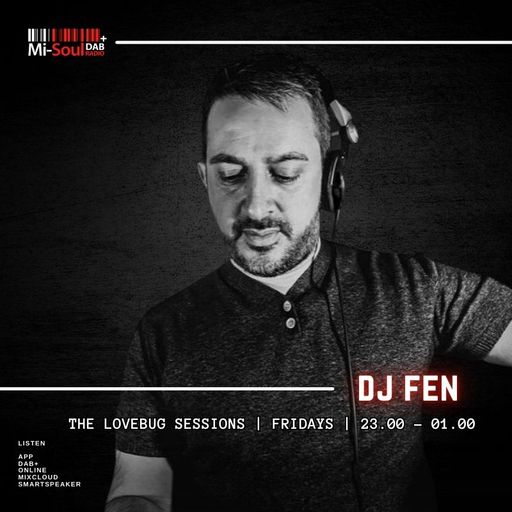 The Lovebug Sessions / Dj Fen / Mi-Soul Radio / Fri 11pm - 1am / 16-01-2026