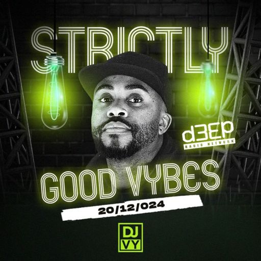 DJ Vy - Strictly Good Vybes (20/12/24)