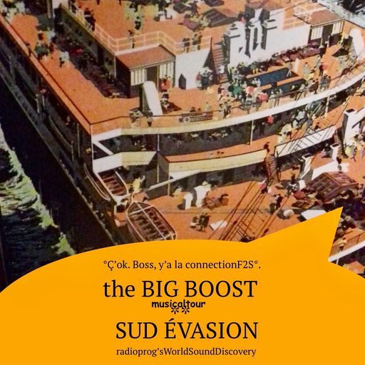 SUD ÉVASION .WorldSounDiscovery (the Big BOOST.tour)