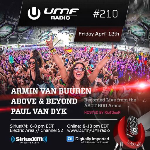 UMF Radio 210 - Above & Beyond & Paul Van Dyk (Recorded Live at Ultra Music Festival)