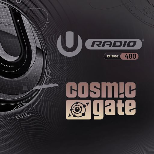 UMF Radio 480 - Cosmic Gate