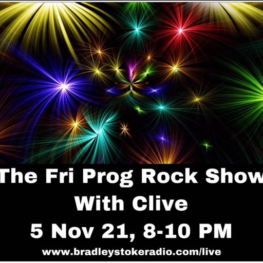 The Fri Prog Rock Show With Clive - 5th November 2021