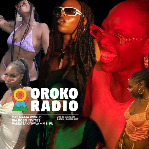 Ria Boss, Pamm Takyiwaa, Ms. Fu - Cat Mama World - 28th June 2023