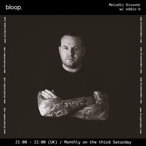 Melodic Dissent w/ eddie-b - 26.08.22