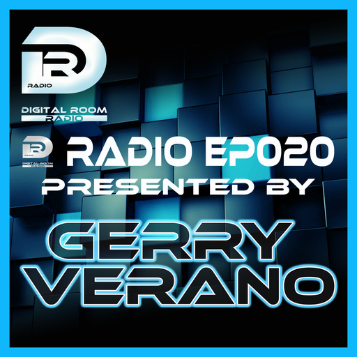 Digital Room Radio EP020 presented by Gerry Verano