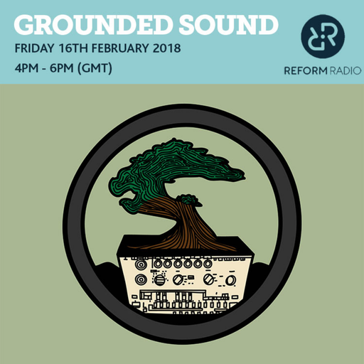 Grounded Sound 16th February 2018