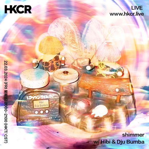 shimmer w/ Hibi & Dju Bumba - 22/03/2024