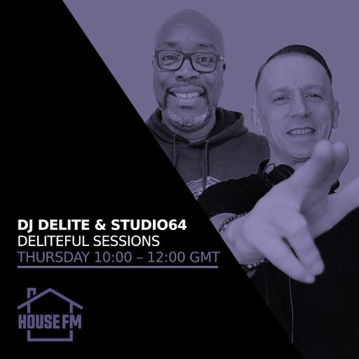 DJ Delite & Studio64 - Deliteful Sessions 28 AUG 2025