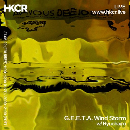 GEETA WINDSTORM w/ BODHI RYUCHAI - 27/05/2022