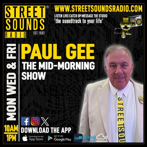 Mid-Morning Show with Paul Gee on Street Sounds Radio 1000-1300 22/05/2026